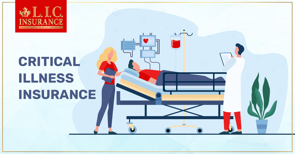 All About The Critical Illness Insurance Policy & The Benefits of Critical Illness Insurance