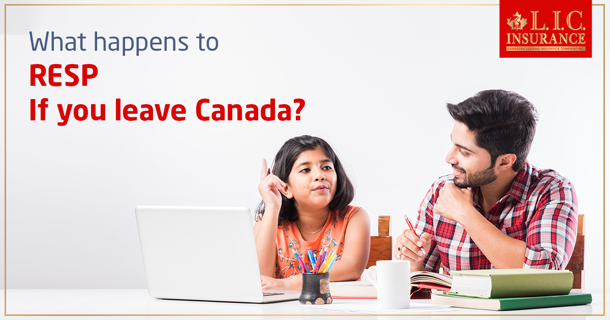 What Happens to RESP If You Leave Canada?