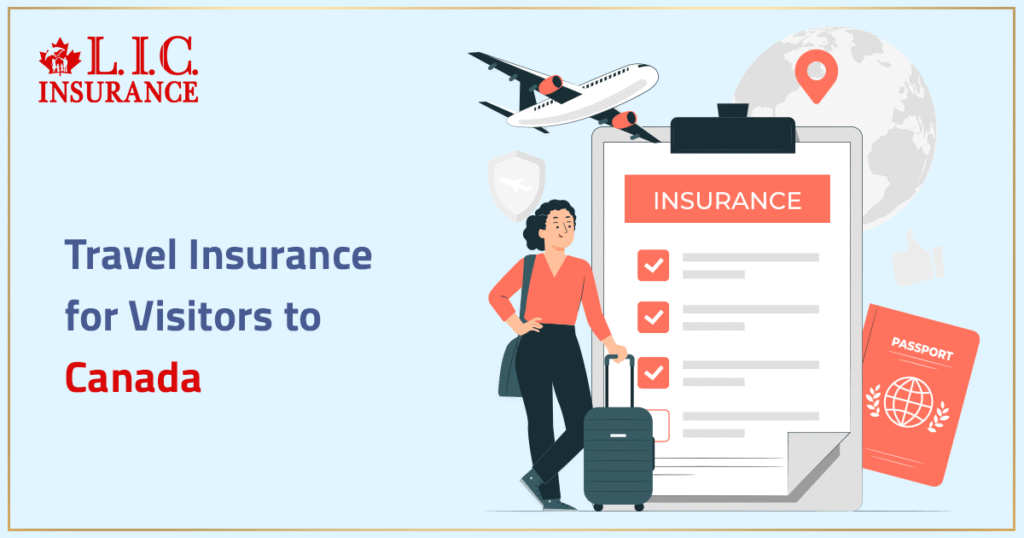 Travel Insurance For Visitors To Canada