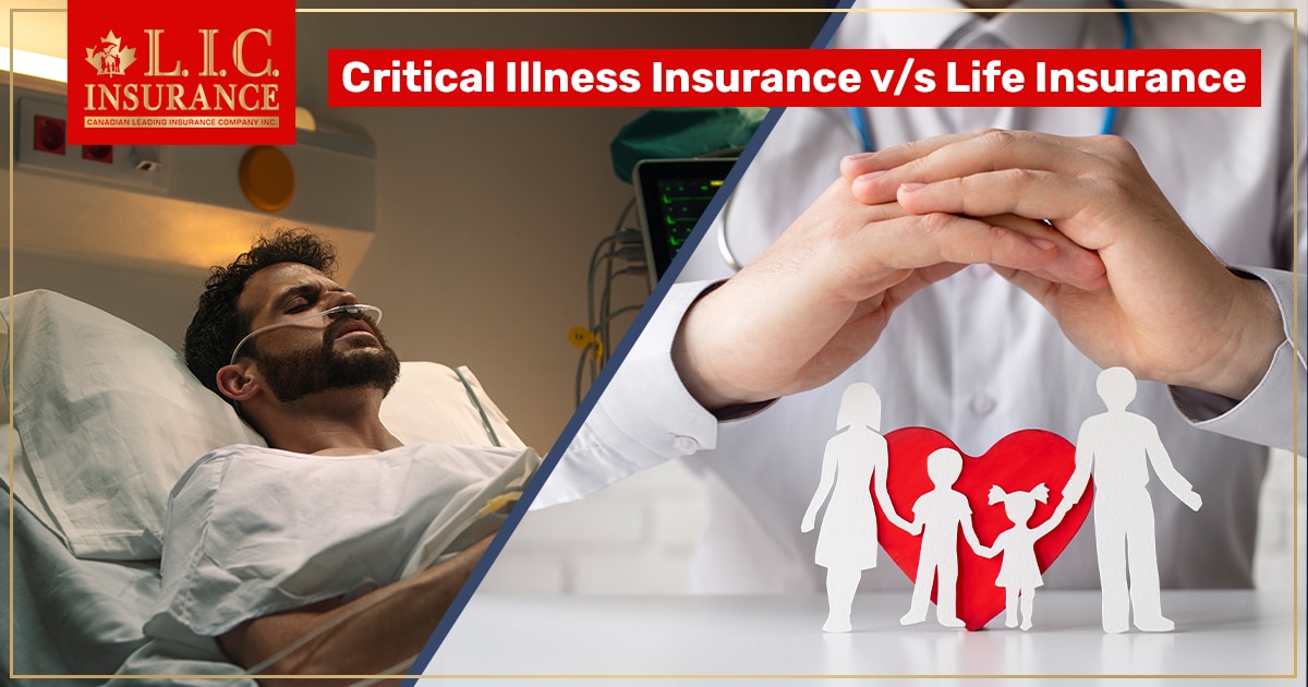 Difference between Life Insurance and Critical Illness Insurance