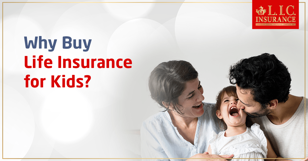 Why buy Life Insurance for kids