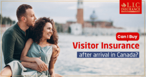 Can I Buy Visitor Insurance After Arrival in Canada?