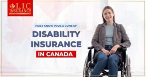 Must Know Pros and Cons of Disability Insurance in Canada: A Comprehensive Guide