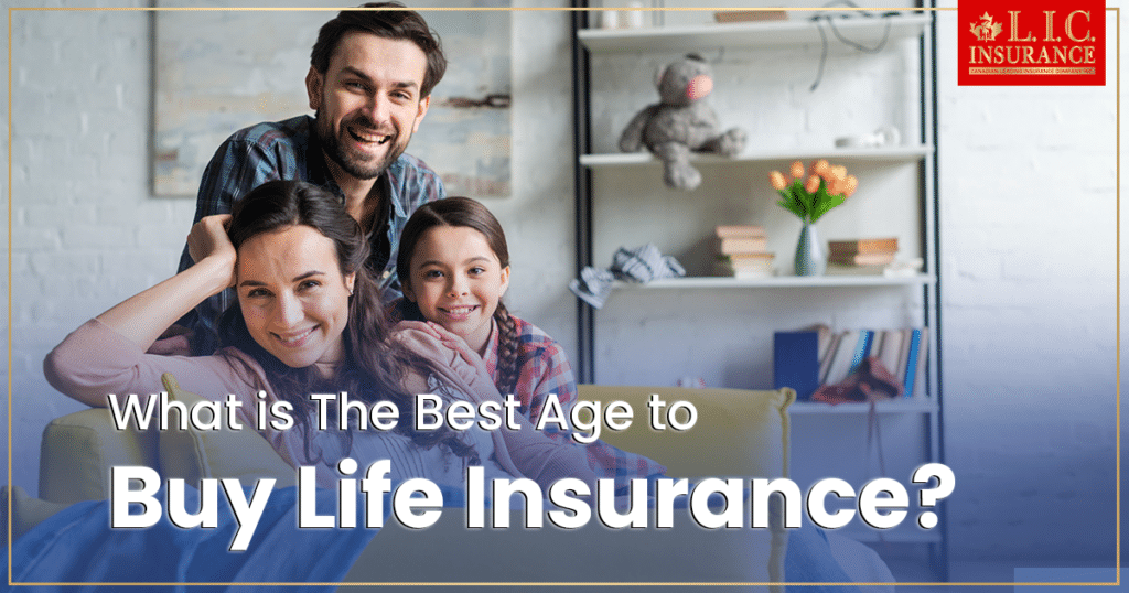 What Is the Best Age to Buy Life Insurance?