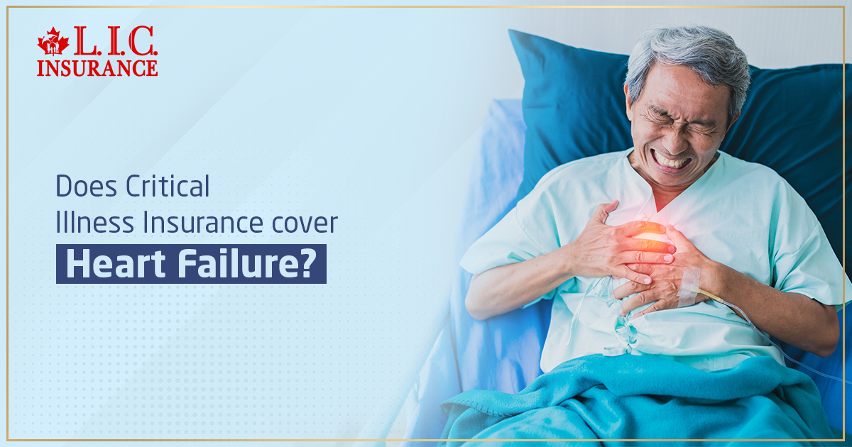 Does Critical Illness Insurance Cover Heart Failure?