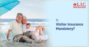 Is Visitor Insurance Mandatory