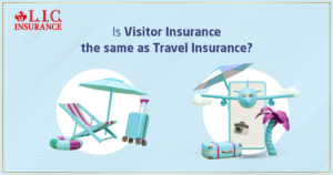 Is Visitor Insurance the Same as Travel Insurance
