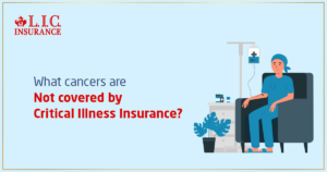 What Cancers Are Not Covered by Critical Illness Insurance
