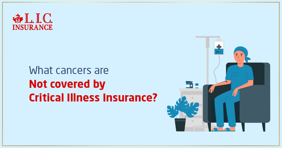 What Cancers Are Not Covered by Critical Illness Insurance