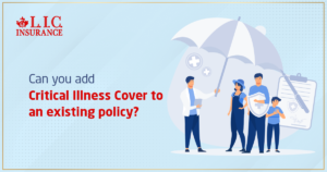 Can You Add Critical Illness Cover to an Existing Policy