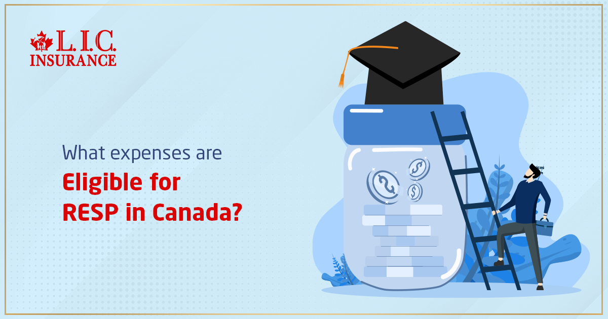 What Expenses Are Eligible for RESP in Canada?