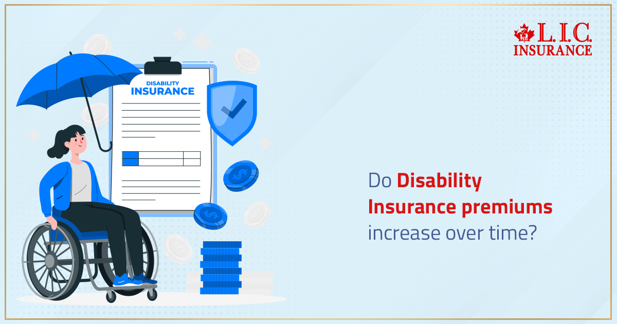 Do Disability Insurance Premiums Increase Over Time?