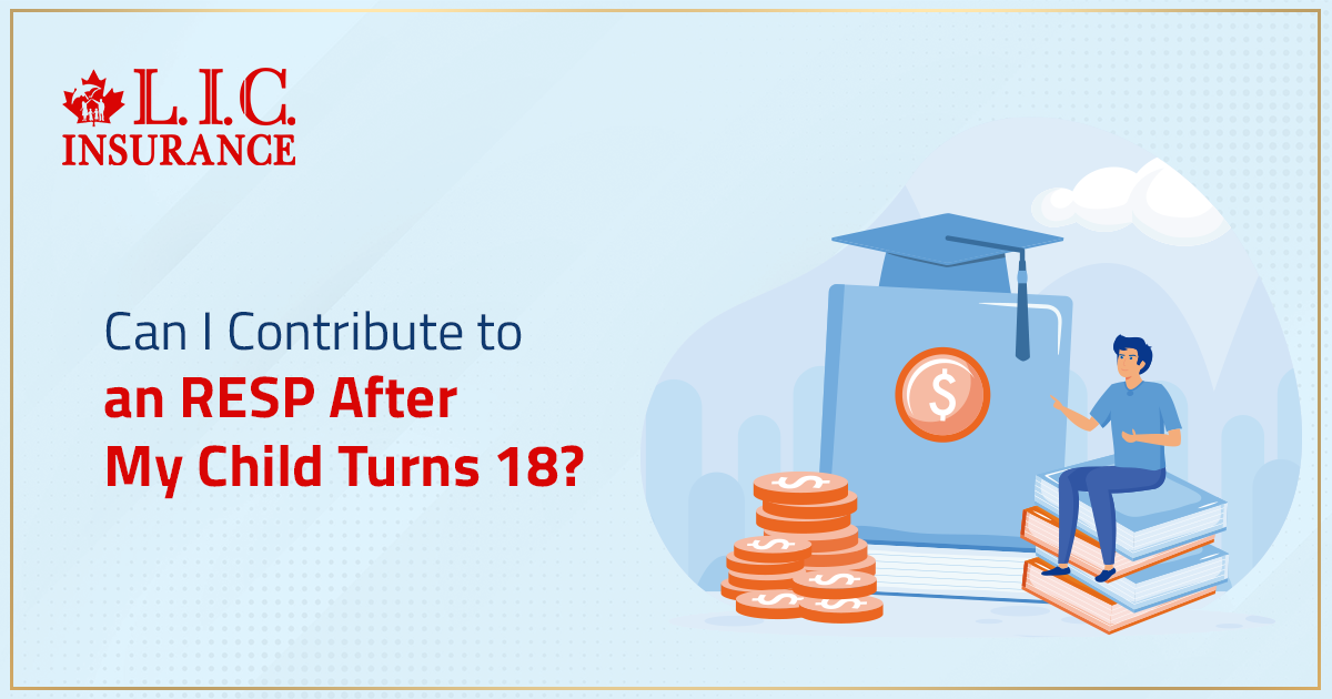 Can I Contribute to an RESP After My Child Turns 18?