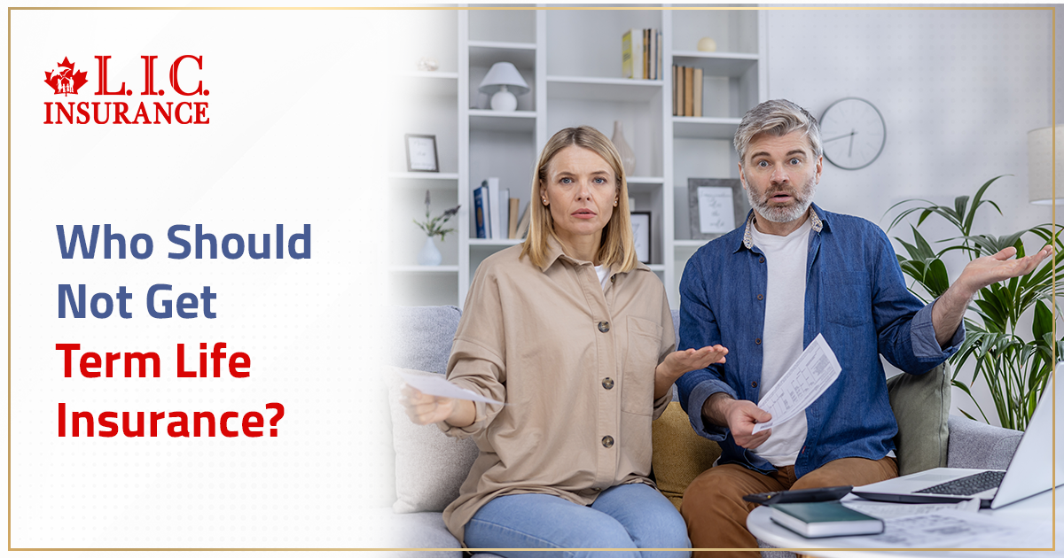 Who Should Not Get Term Life Insurance?