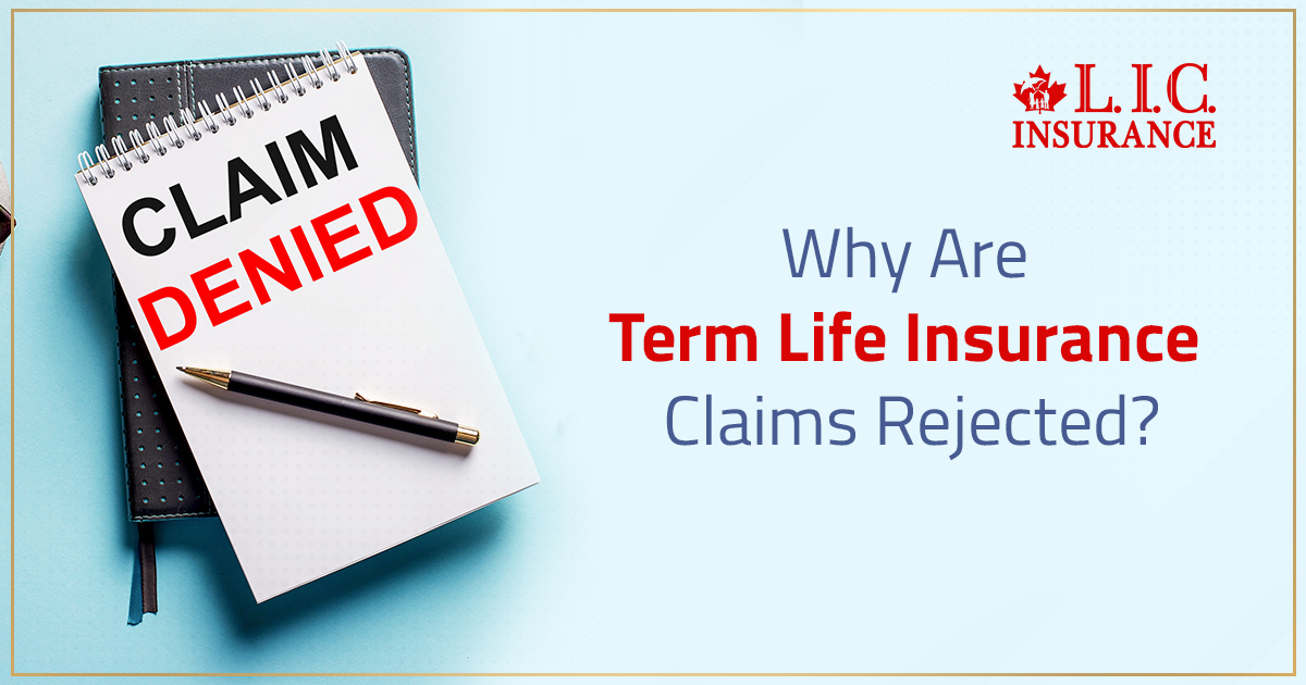 Why Are Term Life Insurance Claims Rejected?