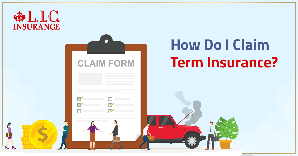 How Do I Claim Term Insurance?