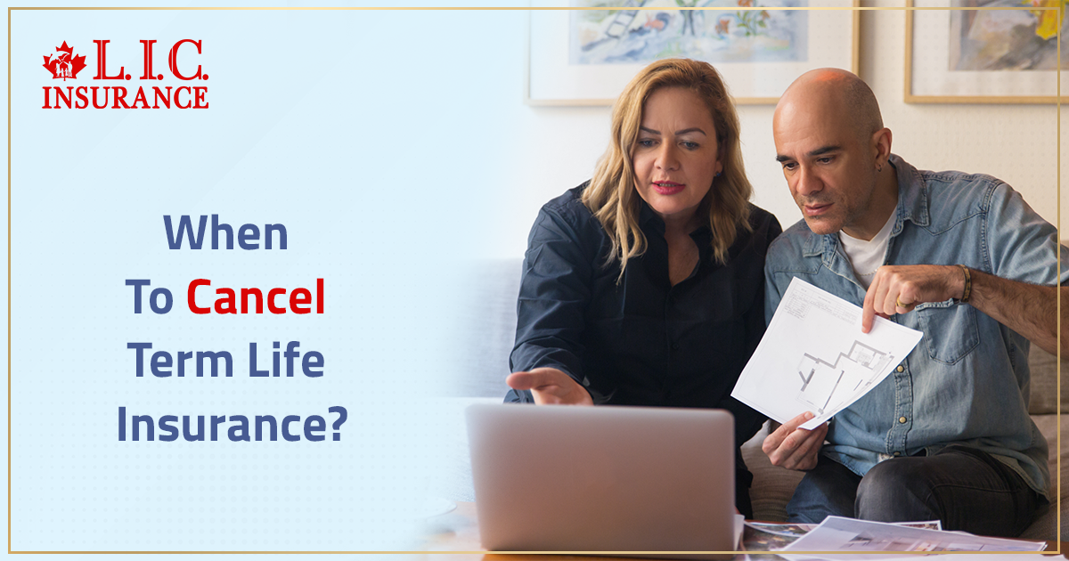 When To Cancel Term Life Insurance?