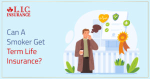 Can A Smoker Get Term Life Insurance