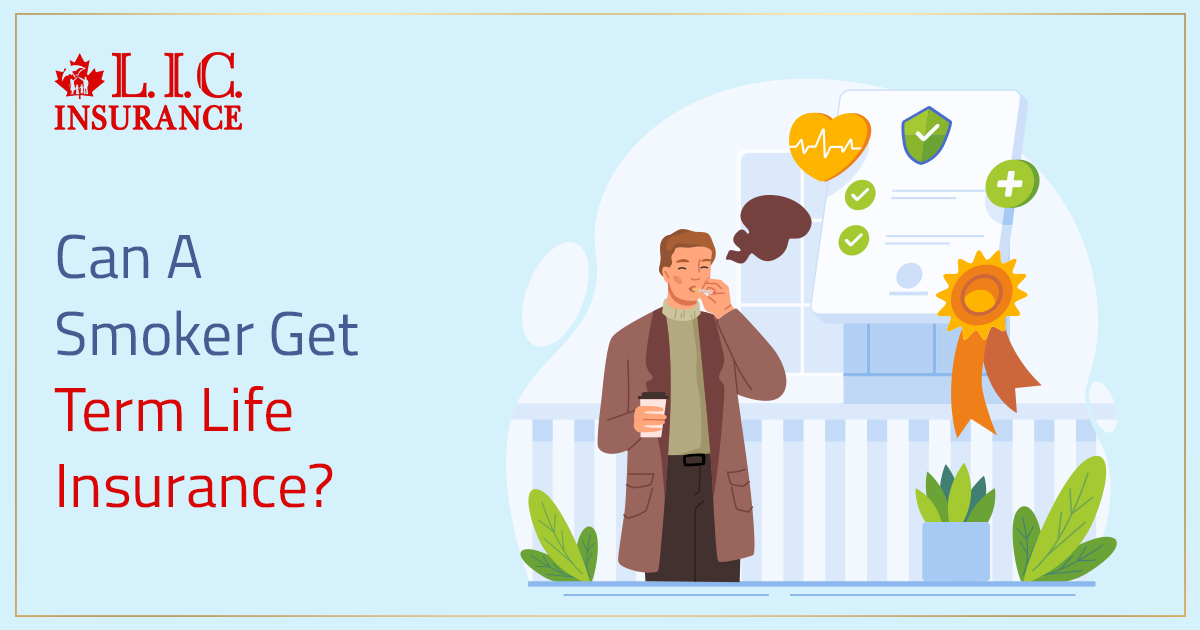 Can A Smoker Get Term Life Insurance?