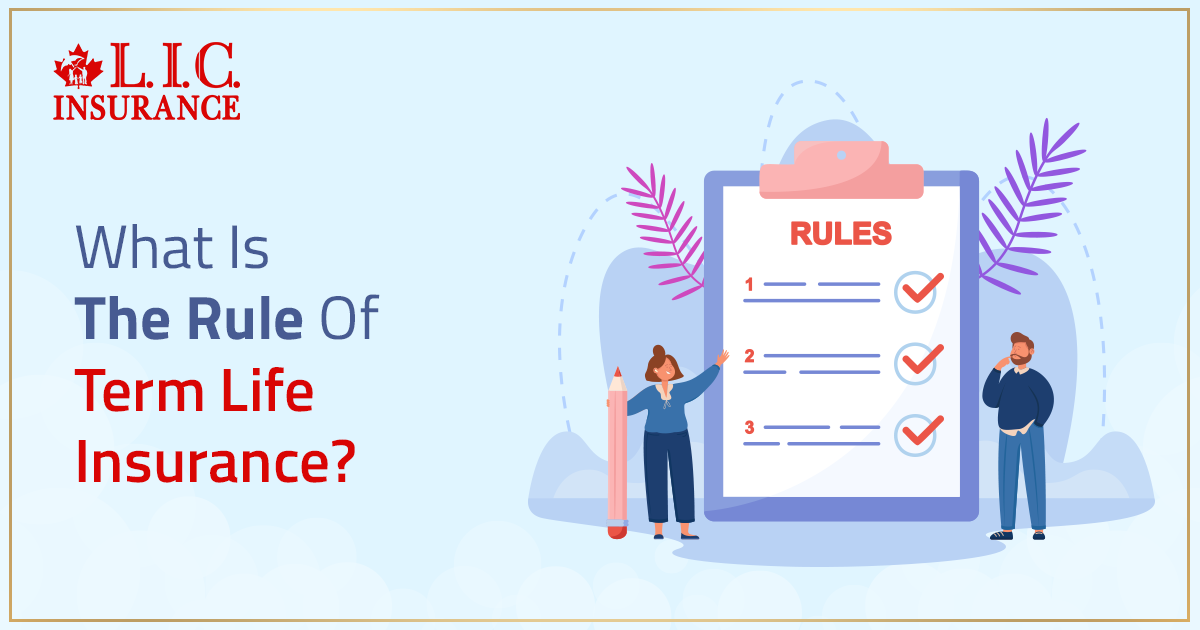 What Is The Rule Of Term Life Insurance?