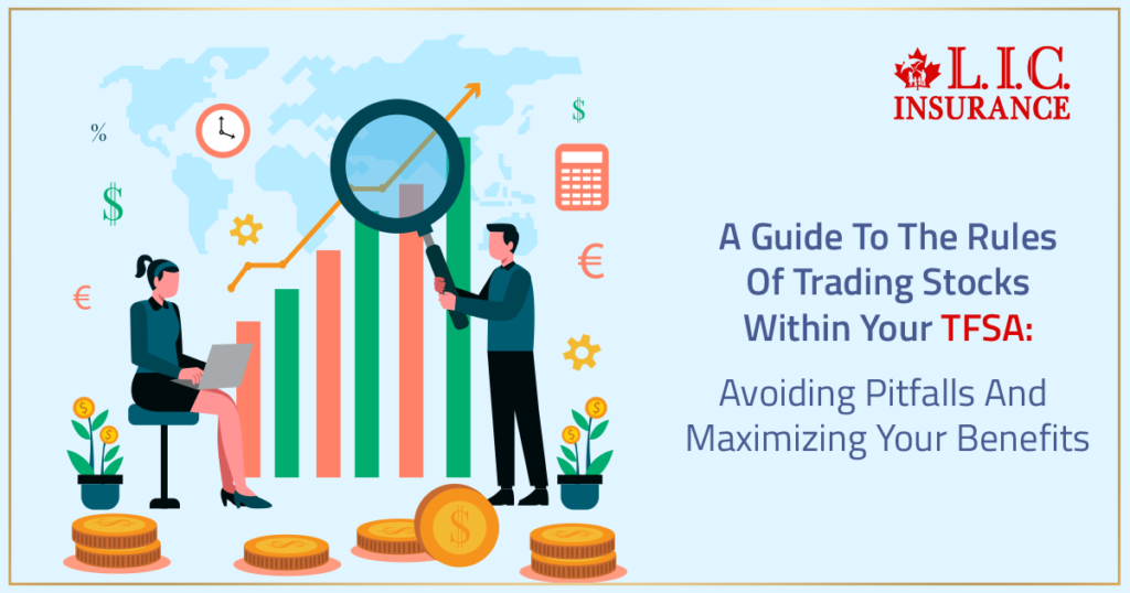 A Guide to the Rules of Trading Stocks within Your TFSA and Avoiding Pitfalls and Maximizing Your Benefits