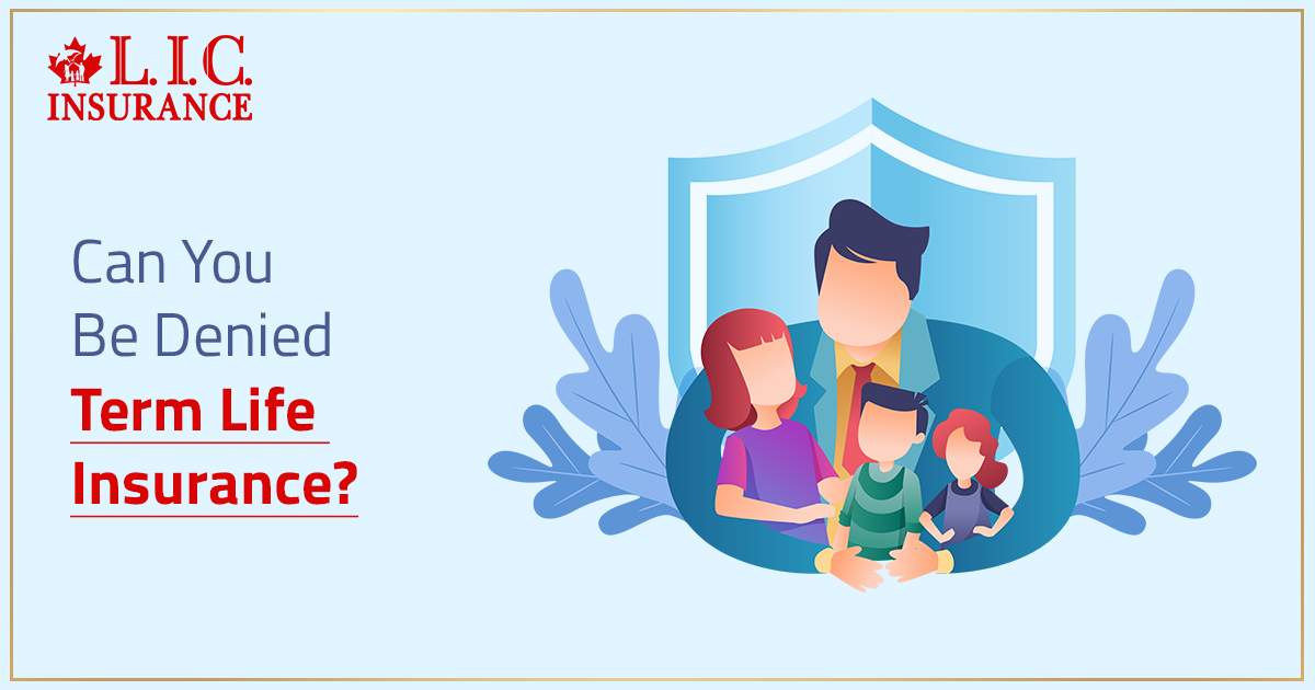 Can You Be Denied Term Life Insurance?