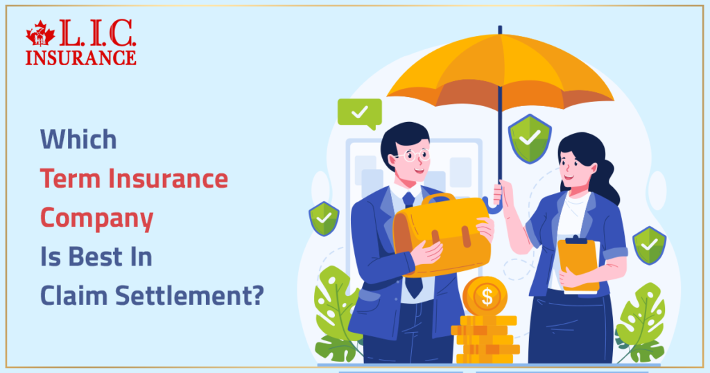 Which Term Insurance Company Is Best In Claim Settlement
