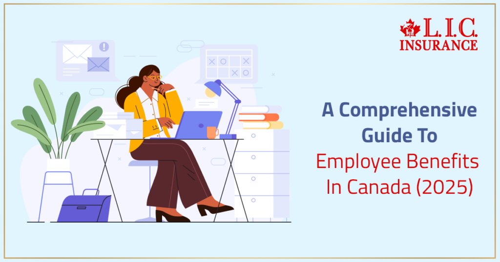 A Comprehensive Guide To Employee Benefits In Canada