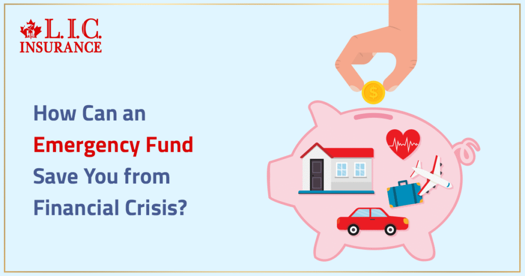 How Can An Emergency Fund Save You From Financial Crisis