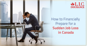 How To Financially Prepare For A Sudden Job Loss In Canada