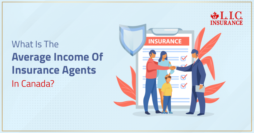 What Is The Average Income Of Insurance Agents In Canada