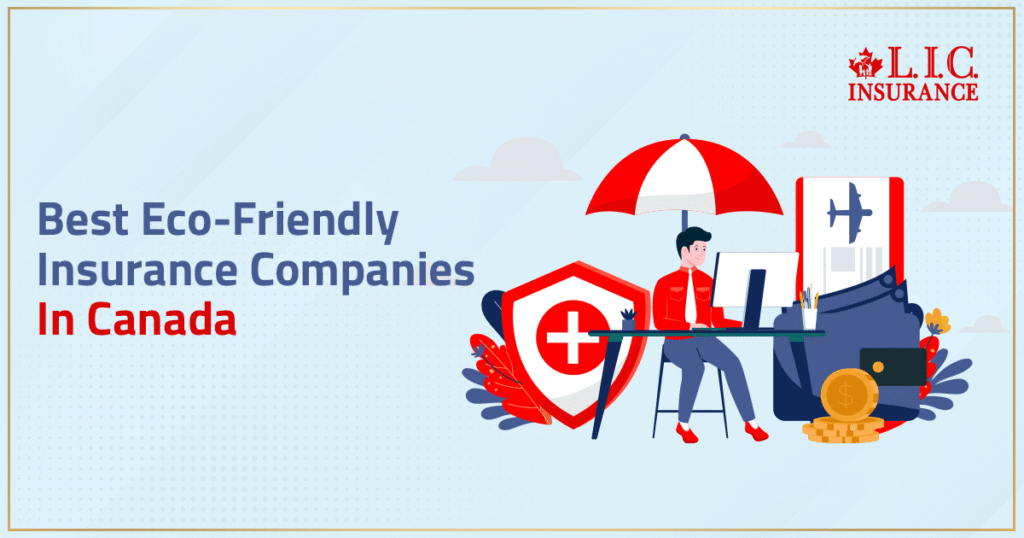 Best Eco-Friendly Insurance Companies In Canada