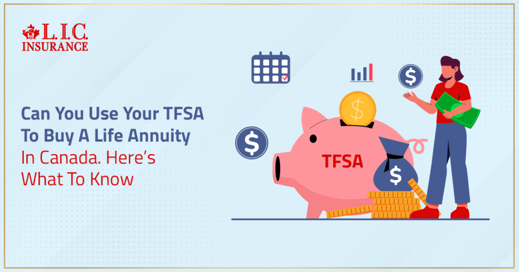 Can You Use Your TFSA To Buy A Life Annuity In Canada Here’s What To Know