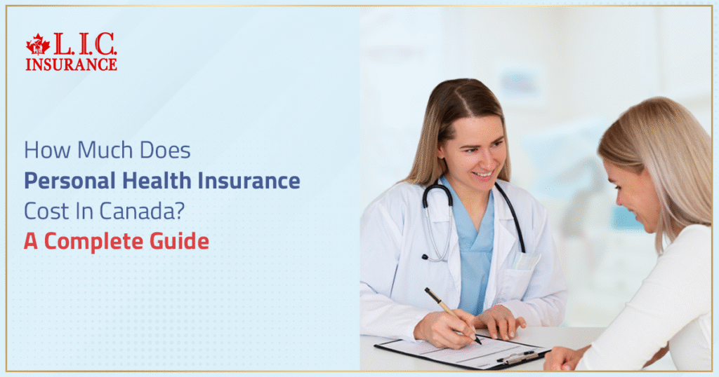 How Much Does Personal Health Insurance Cost In Canada