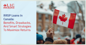 RRSP Loans In Canada Benefits, Drawbacks, And Smart Strategies To Maximize Returns