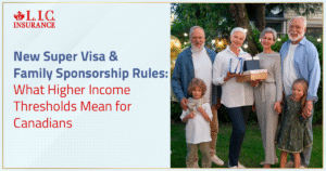 New Super Visa & Family Sponsorship Rules What Higher Income Thresholds Mean for Canadians