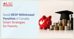 Avoid RESP Withdrawal Penalties In Canada Smart Strategies For Parents