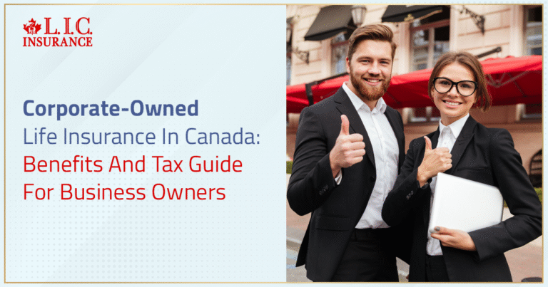 Corporate-Owned Life Insurance In Canada: Benefits And Tax Guide For ...