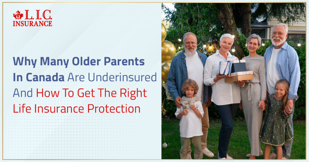 Why Many Older Parents In Canada Are Underinsured
