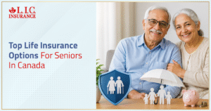 Top Life Insurance Options For Seniors In Canada