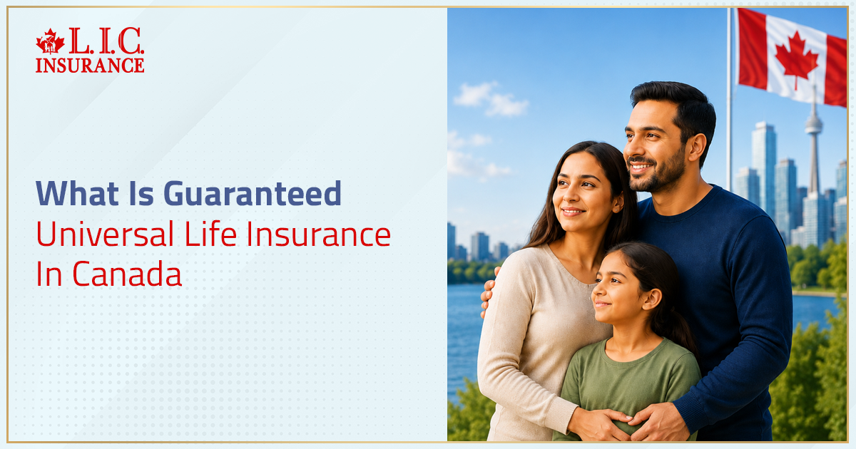 What Is Guaranteed Universal Life Insurance In Canada?