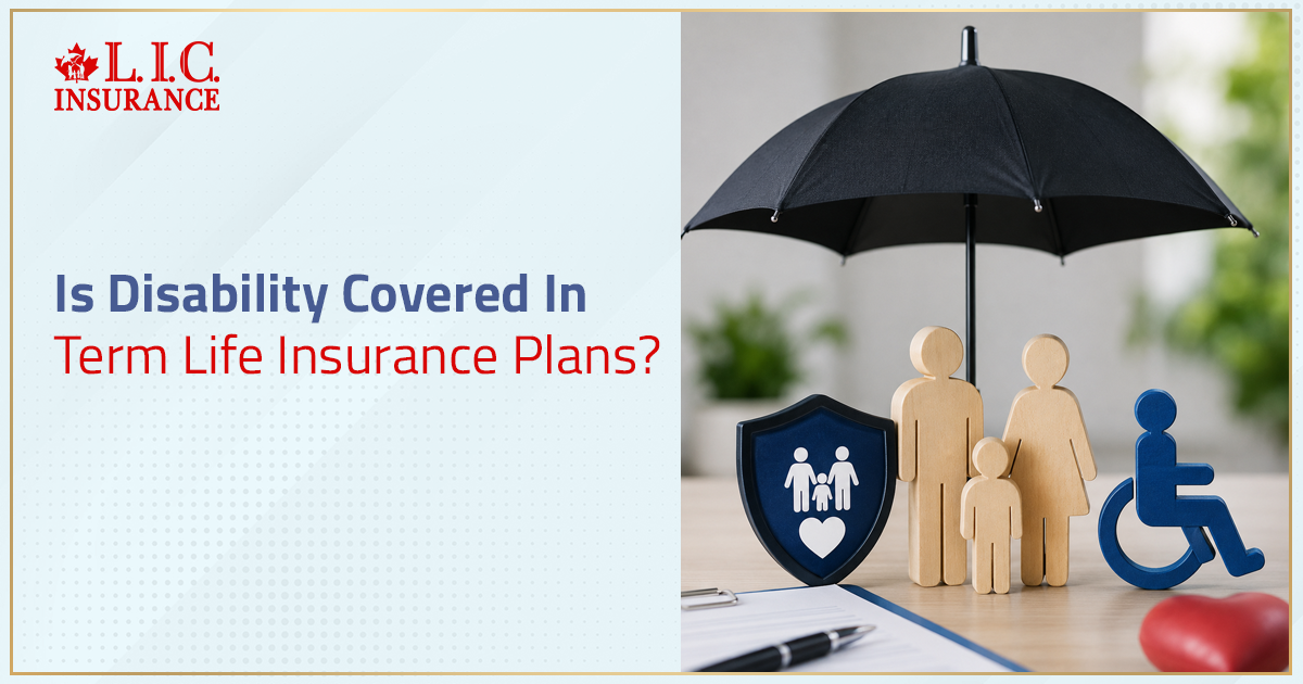 Is Disability Covered In Term Life Insurance Plans?