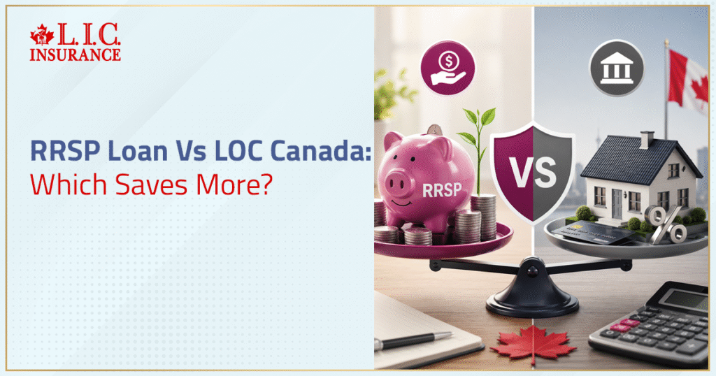 RRSP Loan Vs LOC Canada Which Saves More