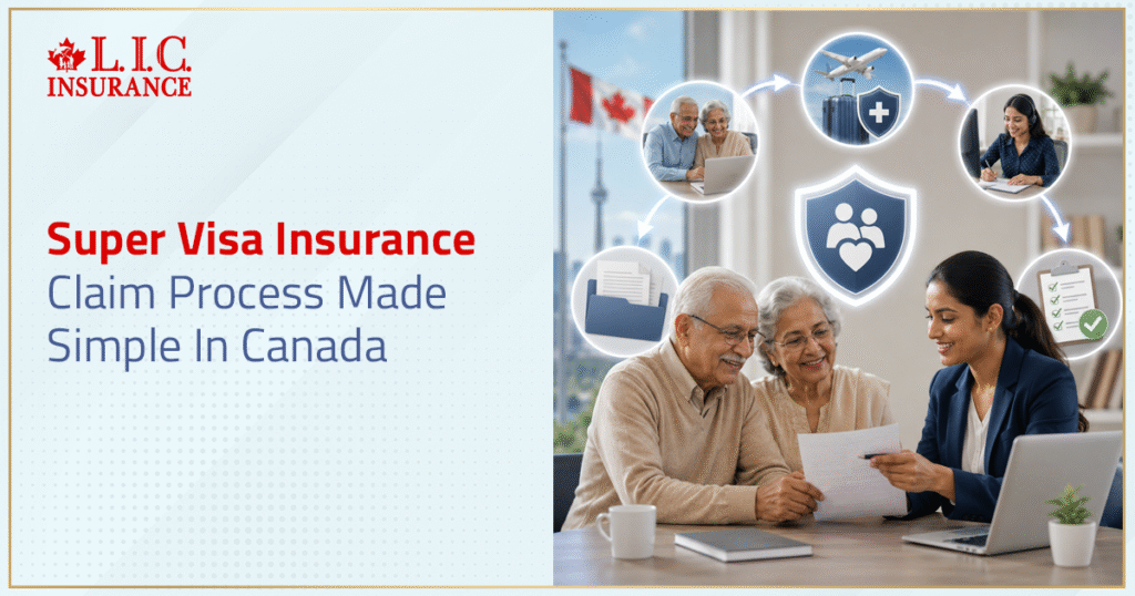 Super Visa Insurance Claim Process Made Simple In Canada