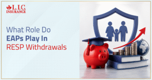 What Role Do EAPs Play In RESP Withdrawals