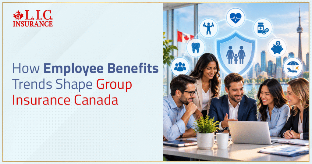 How Employee Benefits Trends Shape Group Insurance Canada