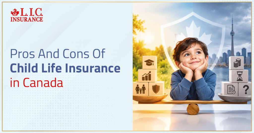 Pros And Cons Of Child Life Insurance In Canada